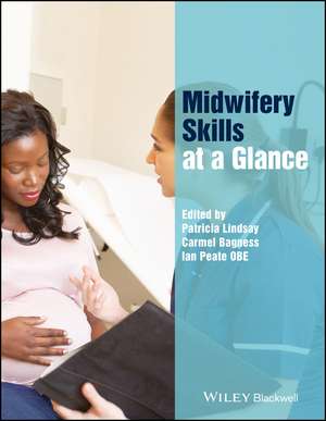 Midwifery Skills at a Glance de P Lindsay