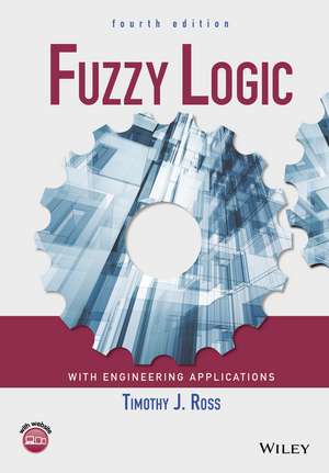 Fuzzy Logic with Engineering Applications 4e de TJ Ross