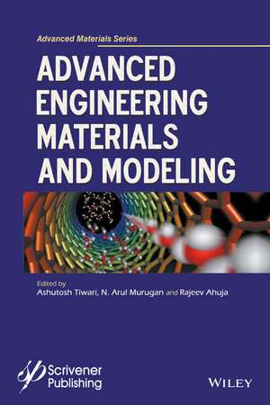 Advanced Engineering Materials and Modeling de Tiwari