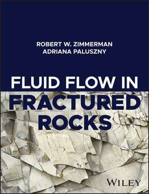 Fluid Flow in Fractured Rocks de RW Zimmerman