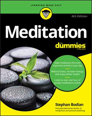 Meditation For Dummies 4e de S. Bodian