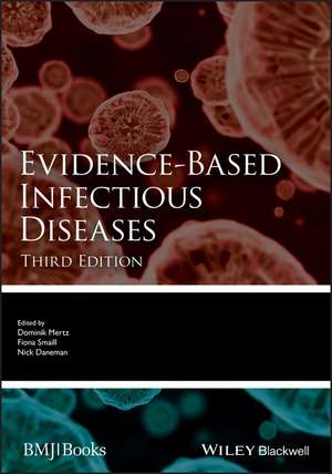 Evidence–Based Infectious Diseases 3e de D Mertz