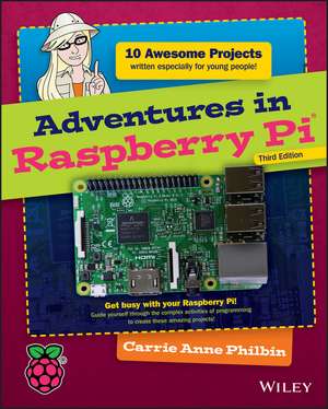 Adventures in Raspberry Pi 3e de CA Philbin