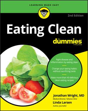 Eating Clean For Dummies, 2e de Wright