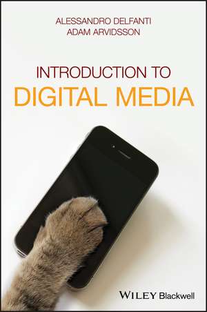 Introduction to Digital Media de A Delfanti