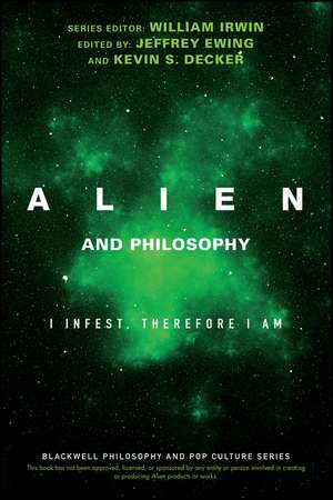 Alien and Philosophy – I Infest, Therefore I am de W Irwin