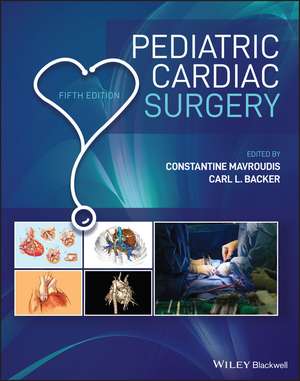 Pediatric Cardiac Surgery 5e de C Mavroudis