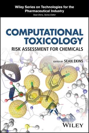 Computational Toxicology – Risk Assessment for Chemicals de S Ekins