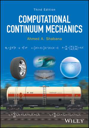 Computational Continuum Mechanics de Ahmed A Shabana