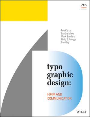 Typographic Design – Form and Communication, Seventh Edition de R. Carter