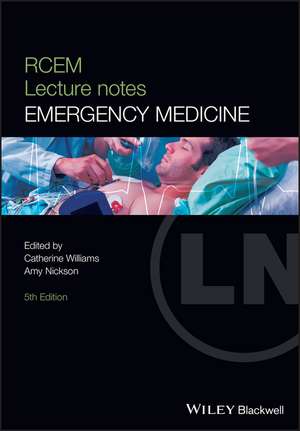 The RCEM Lecture Notes – Emergency Medicine, 5th Edition de C. Williams