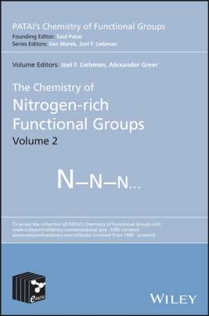 The Chemistry of Nitrogen–rich Functional Groups, Volume 2 de JF Liebman