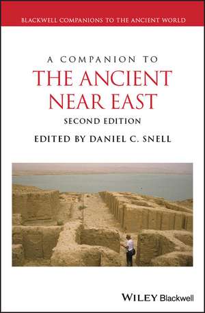 A Companion to the Ancient Near East Second Edition de DC Snell