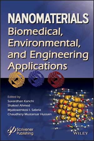 Nanomaterials – Biomedical, Environmental and Engineerng Applications de S Kanchi