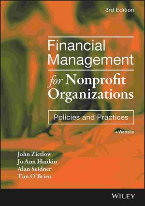 Financial Management for Nonprofit Organizations – Policies and Practices de JT Zietlow