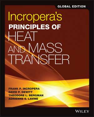 Incropera′s Principle of Heat and Mass Transfer, 8 th Edition Global Edition de TL Bergman