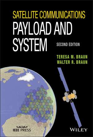 Satellite Communications Payload and System, Second Edition de TM Braun