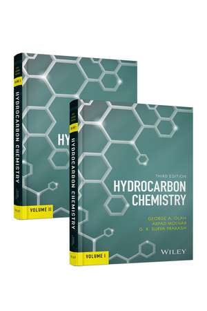 Hydrocarbon Chemistry, Third Edition, Two Volume Set de GA Olah