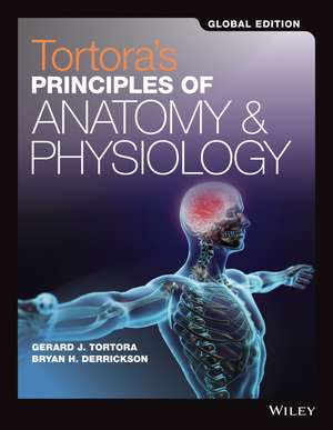 Principles of Anatomy and Physiology, 15th Edition Global Edition de GJ Tortora