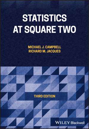 Statistics at Square Two 3e de MJ Campbell