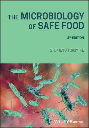 The Microbiology of Safe Food 3rd edition de SJ Forsythe