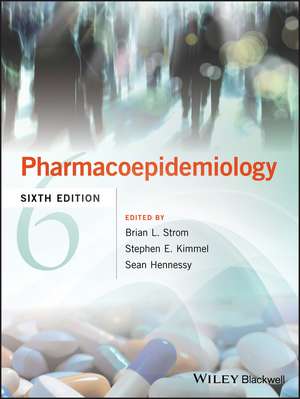 Pharmacoepidemiology 6e de BL Strom