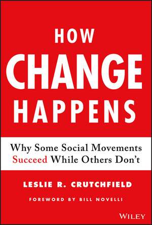 How Change Happens de Leslie R Crutchfield