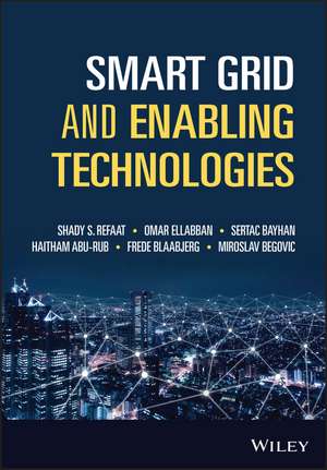 Smart Grid and Enabling Technologies de SS Refaat