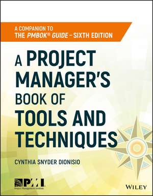 A Project Manager′s Book of Tools and Techniques de C Snyder Dionisio