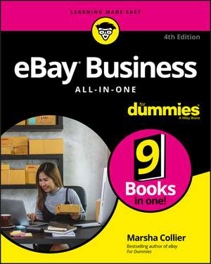 eBay Business All–in–One For Dummies, 4th Edition de M Collier