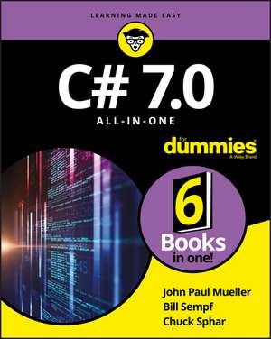 C# 7.0 All–in–One For Dummies de JP Mueller