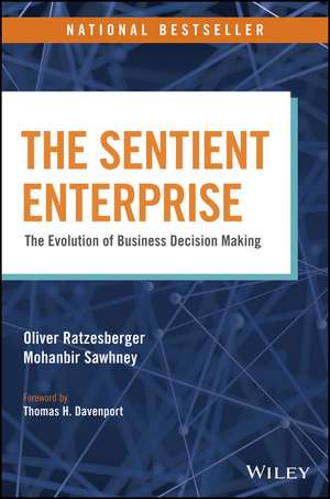 The Sentient Enterprise – The Evolution of Business Decision Making de O Ratzesberger