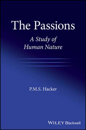 The Passions – a Study of Human Nature de PM Hacker