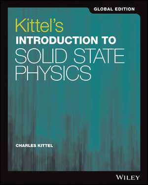 Kittel′s Introduction to Solid State Physics, 8th Edition Global Edition de C Kittel