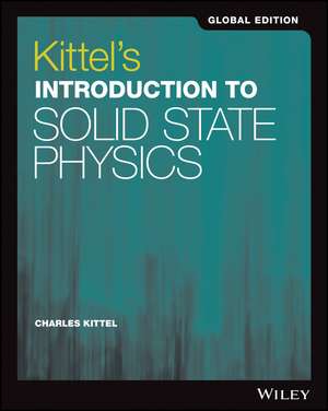 Kittel's Introduction to Solid State Physics, Global Edition de Charles Kittel