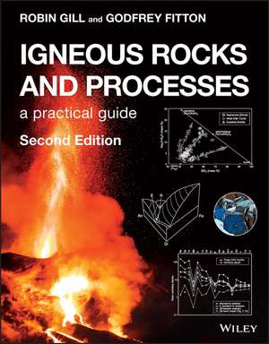 Igneous Rocks and Processes – A Practical Guide 2e de R Gill