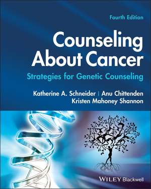 Counseling About Cancer – Strategies for Genetic Counseling de KA Schneider