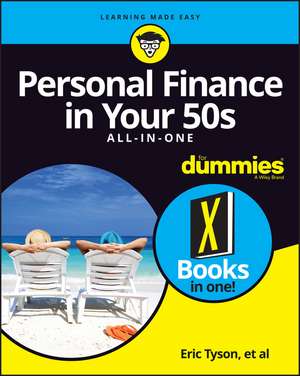 Personal Finance in Your 50s All–in–One For Dummies de E Tyson