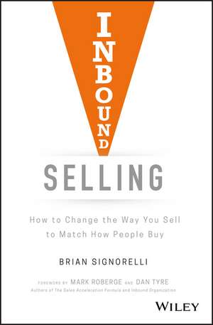 Inbound Selling de Brian Signorelli