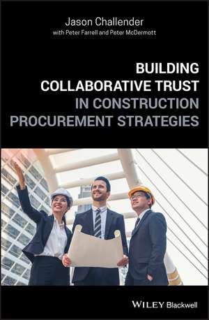 Building Collaborative Trust in Construction Procurement Strategies de J Challender