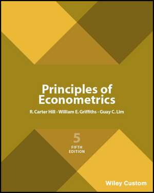 Principles of Econometrics, 5th Edition de R. Hill