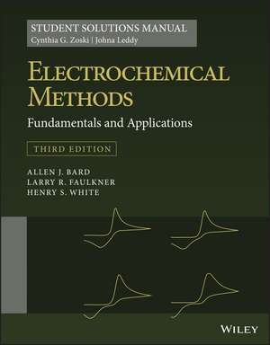 Electrochemical Methods: Fundamentals and Applicat ions 3e, Students Solutions Manual de Zoski