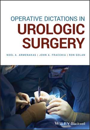 Operative Dictations in Urologic Surgery de NA Armenakas