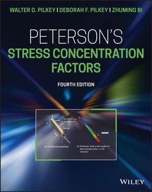 Peterson′s Stress Concentration Factors, Fourth Edition de Z Bi