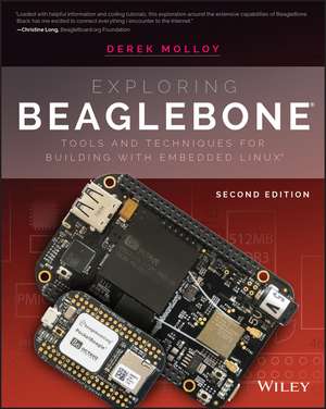 Exploring BeagleBone – Tools and Techniques for Building with Embedded Linux 2nd edition de D Molloy