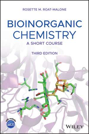 Bioinorganic Chemistry – A Short Course, Third Edition de RM Roat–Malone