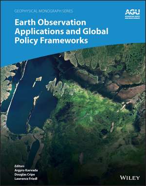 Earth Observation Applications and Global Policy Frameworks de A Kavvada