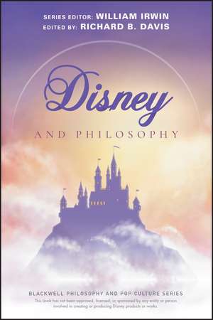 Disney and Philosophy – Truth, Trust, and a Little Bit of Pixie Dust de RB Davis