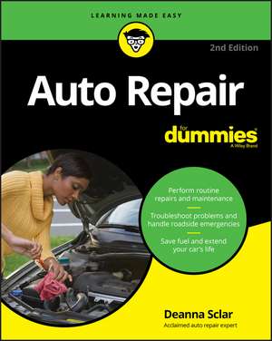 Auto Repair For Dummies, 2nd Edition de D Sclar