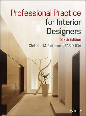 Professional Practice for Interior Designers, Sixth Edition de CM Piotrowski